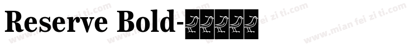 Reserve Bold字体转换